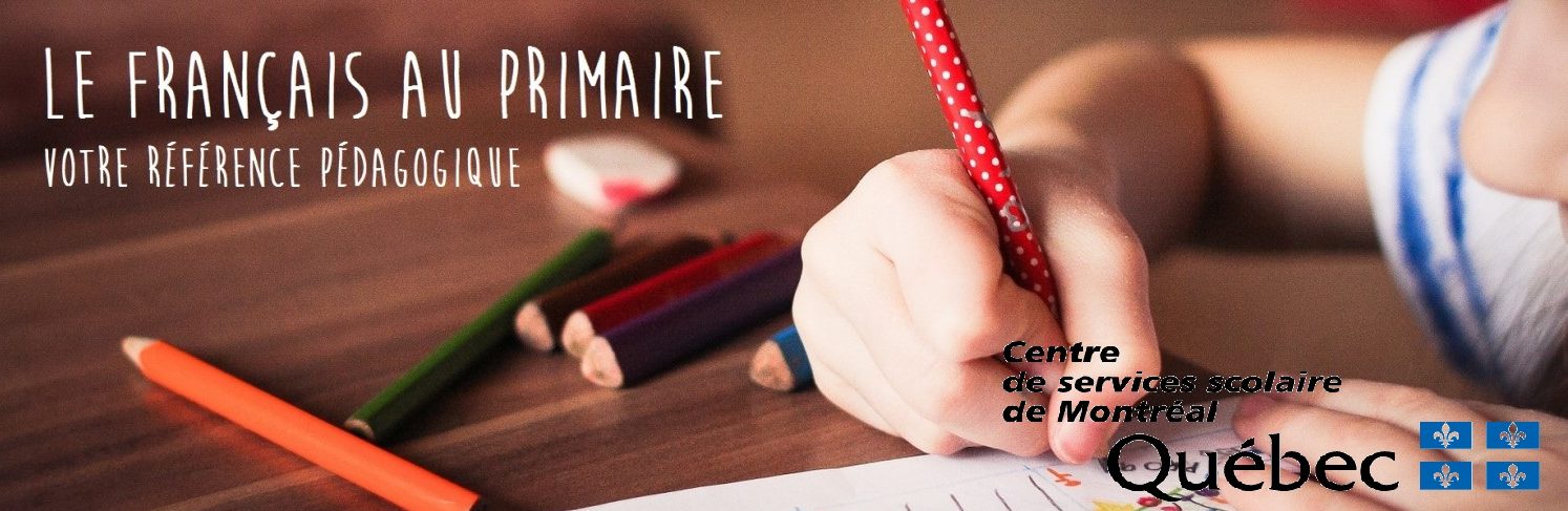 Le français à l'école primaire – CSDM