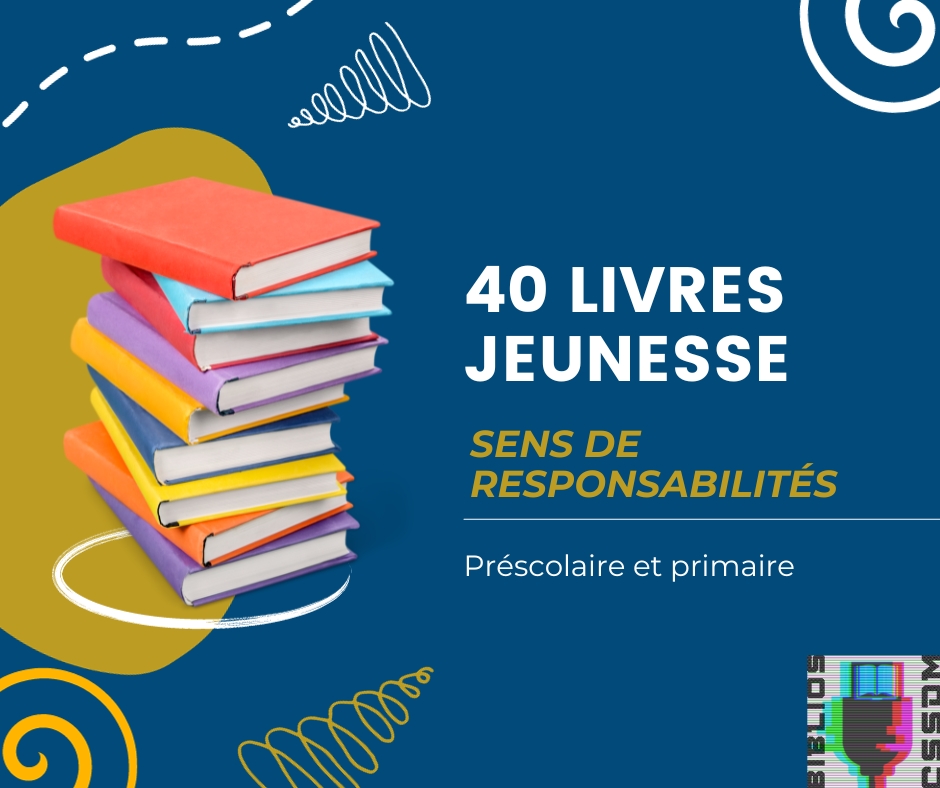 40-livres-jeunesse-sur-le-sens-de-responsabilit-s-pour-le-primaire
